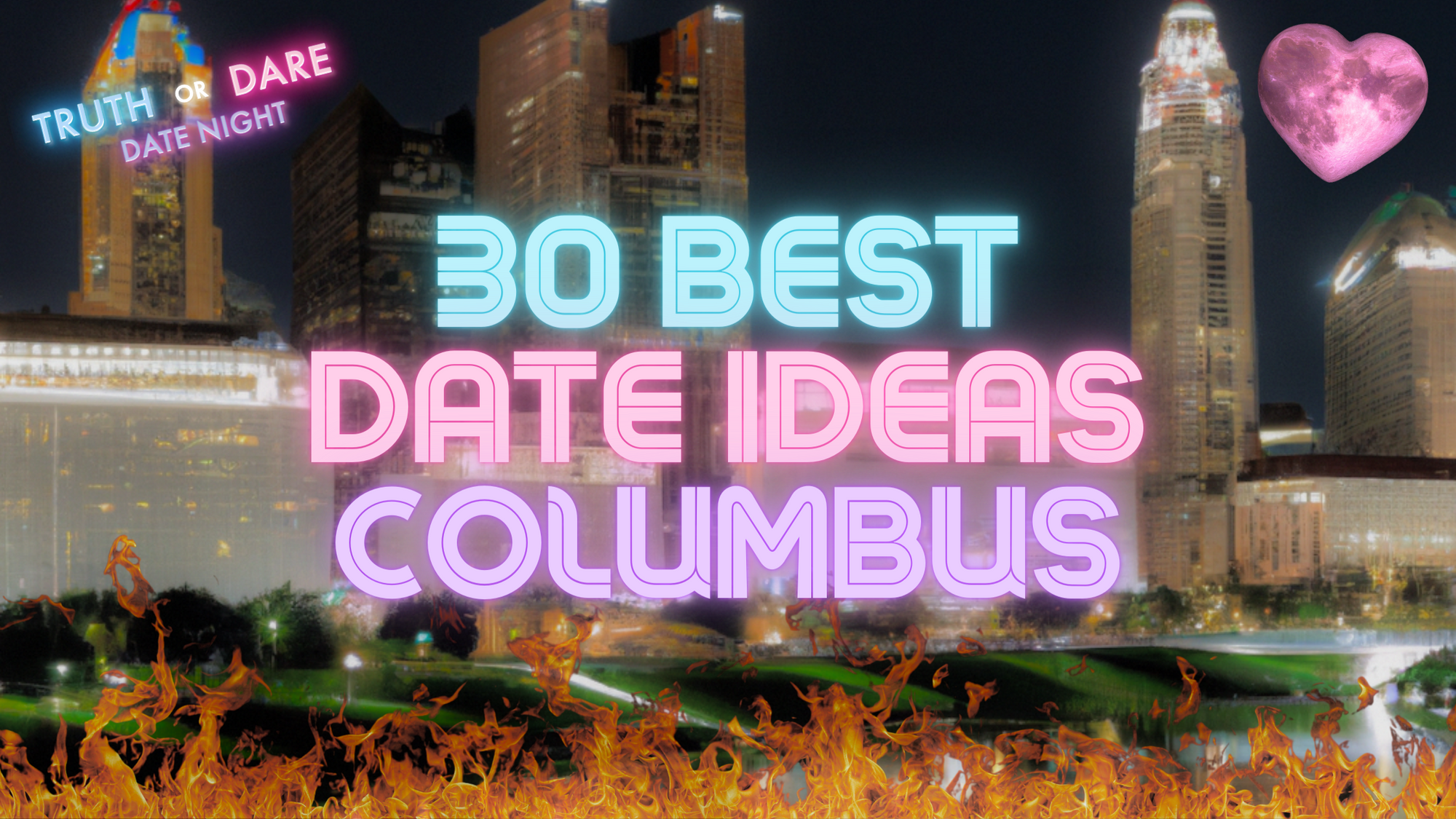 Captivating Romance: 30 Enchanting Date Ideas in Columbus, Ohio