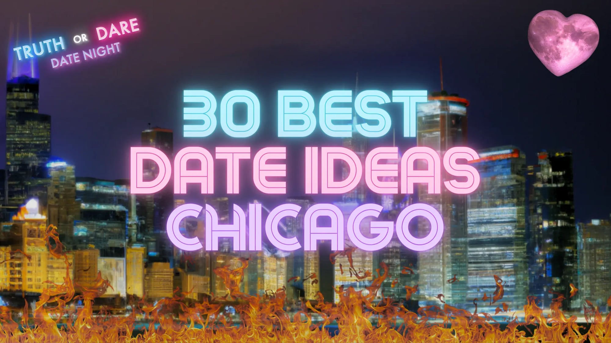 Urban Romance: 30 Enchanting Date Ideas in Chicago, Illinois - Truth or Dare Date Night